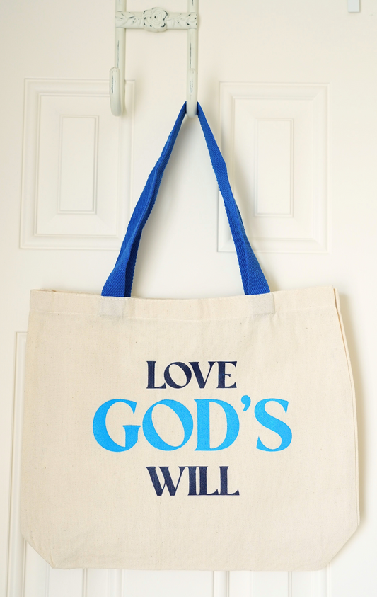 Love God's Will Tote Bag